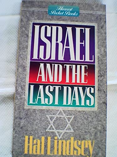 Israel and the Last Days (9780890819111) by Lindsey, Hal