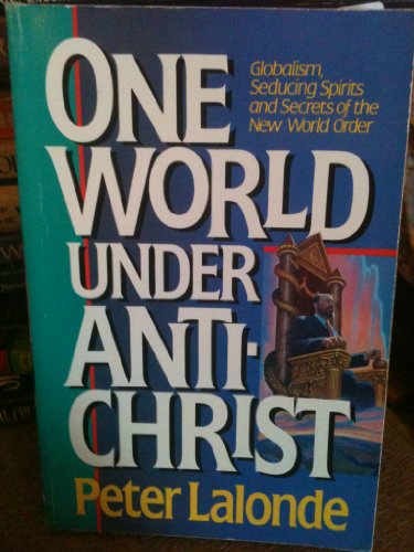 Beispielbild fr One World Under Antichrist zum Verkauf von Wonder Book