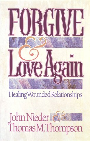 Beispielbild fr Forgive and Love Again: Healing Wounded Relationships zum Verkauf von SecondSale