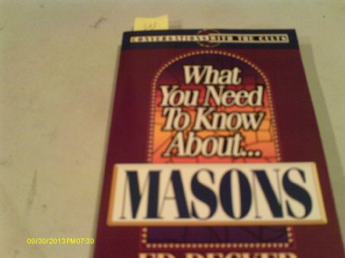 Imagen de archivo de What You Need to Know About. Masons (Conversations With the Cults) a la venta por Books of the Smoky Mountains