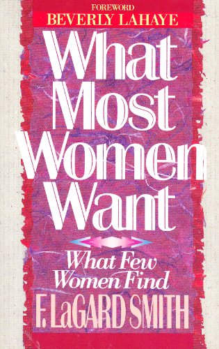 9780890819548: What Most Women Want What Few Women Find
