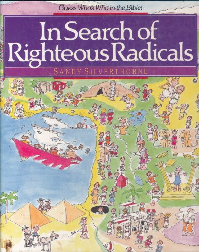 Stock image for In Search of Righteous Radicals for sale by Wonder Book