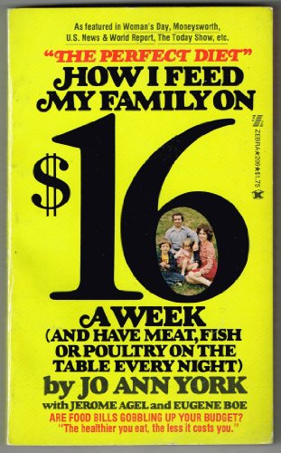 9780890832066: The Perfect Diet: How I Feed my family on $16 a Week (and Have Meat, Fish or Poultry on the Table Every Night )