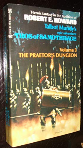 Imagen de archivo de The Praetor's Dungeon (Tros of Samothrace, Vol 3) a la venta por ThriftBooks-Atlanta