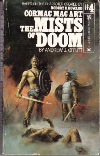 The Mists of Doom (Cormac Mac Art No.4) (9780890833025) by Andrew J. Offutt; Robert E. Howard