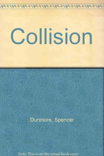 Collision (Zebra Books) (9780890833261) by Dunmore, Spencer