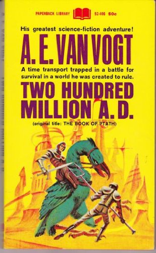 Two-Hundred Million A.D. (9780890833575) by Van Vogt, A. E.