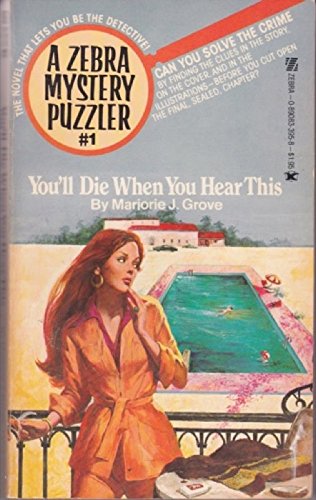 Imagen de archivo de You'll Die When You Hear This (A Zebra Mystery Puzzler, #1) a la venta por Albion Books