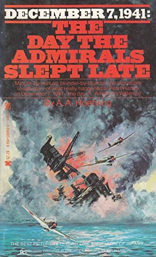 December 7, 1941: The Day the Admirals Slept Late
