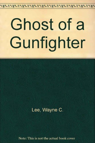 Beispielbild fr Ghost of a Gunfighter zum Verkauf von R Bookmark