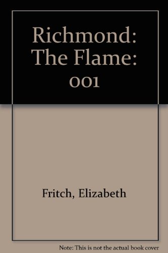 Stock image for Richmond: The Flame for sale by Jenson Books Inc