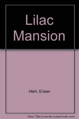 Beispielbild fr Lilac Mansion zum Verkauf von Wonder Book