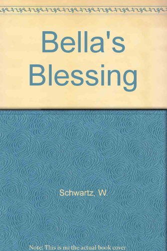 Imagen de archivo de Bella's Blessing a la venta por Anderson Book