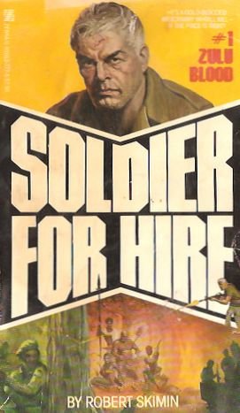 Stock image for Soldier for Hire No. 1: Zulu Blood for sale by ThriftBooks-Dallas