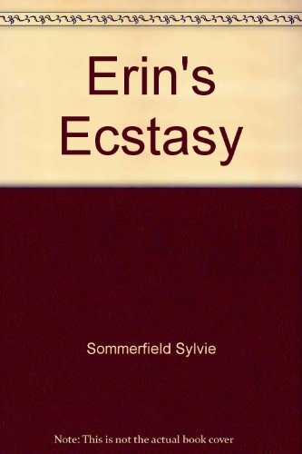ERINS ECSTASY (9780890838617) by Sylvie F. Sommerfield