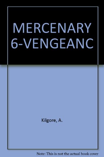 Imagen de archivo de Mercenary 6-Vengeanc a la venta por ThriftBooks-Dallas