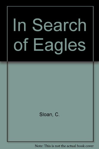 Beispielbild fr In Search of Eagles zum Verkauf von gigabooks