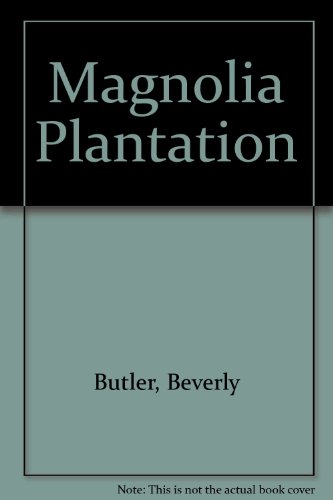 Imagen de archivo de Magnolia Plantation a la venta por ThriftBooks-Dallas