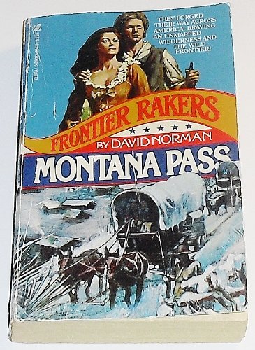 Stock image for Frontier Rakers No. 5: Montana Pass for sale by ThriftBooks-Dallas