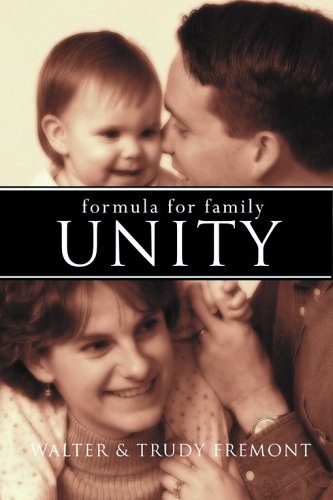 Beispielbild fr Formula for Family Unity: A Practical Guide for Christian Families zum Verkauf von BooksRun