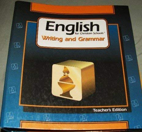 Stock image for English 3 for Christian School: Writing and Grammar [Teacher's Edition] for sale by The Unskoolbookshop