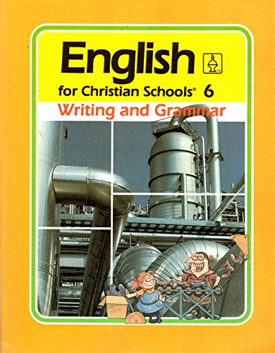 Beispielbild fr English for Christian Schools: Writing And Grammar Worktext zum Verkauf von GoldenWavesOfBooks