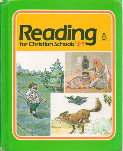 Beispielbild fr Reading for Christian Schools 3-1 zum Verkauf von Better World Books