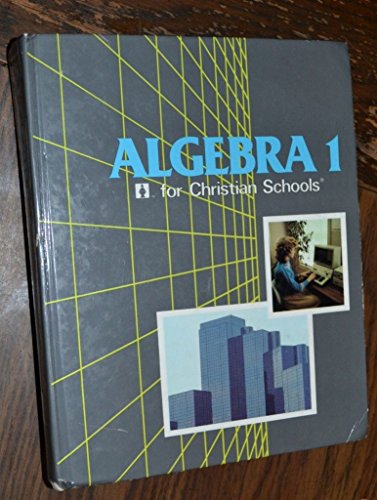 Beispielbild fr Algebra I for Christian schools zum Verkauf von Better World Books
