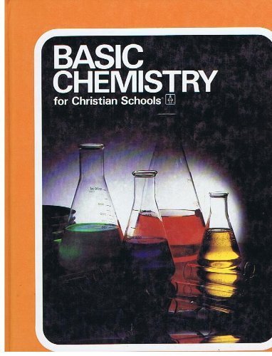 Imagen de archivo de Chemistry for Christian Schools a la venta por ThriftBooks-Dallas