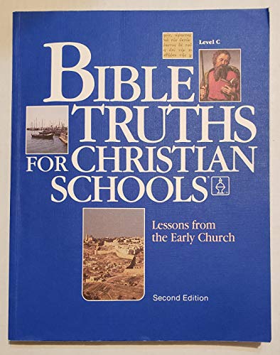 Stock image for Lessons From The Early Church, Level C (Bible Truths For Christian Schools) for sale by ThriftBooks-Dallas