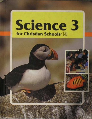 Stock image for Science 3 for Christian schools for sale by The Book Cellar, LLC