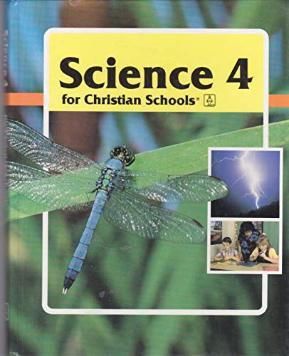 Stock image for Science 4 for Christian Schools for sale by BooksRun