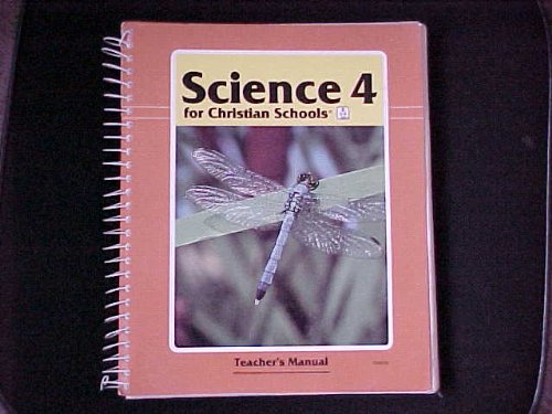 Stock image for Science 4 for Christian Schools Teacher's Manual for sale by HPB-Red