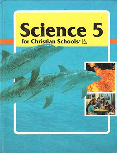 Stock image for Science 5 for Christian Schools for sale by HPB-Diamond