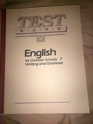 Beispielbild fr English for Christian Schools 7: Writing and Grammar TestBank zum Verkauf von The Book Cellar, LLC