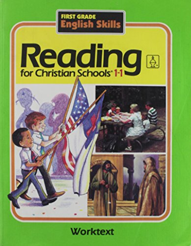 9780890844564: Reading for Christian Schools 1-1: First Grade English Skills, Worktext