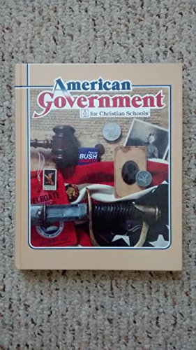 Stock image for American Government for Christian Schools for sale by Once Upon A Time Books