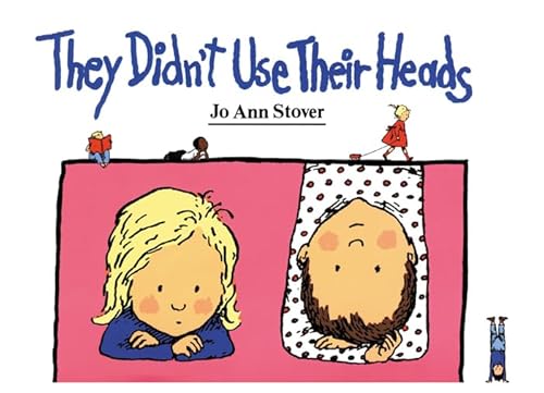 Stock image for They Didn't Use Their Heads for sale by Wonder Book