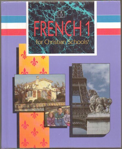 Stock image for FRENCH 1 for Christian Schools for sale by ThriftBooks-Atlanta