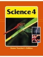 Stock image for Science 4 for Christian Schools (Home Teacher's Edition) for sale by Better World Books