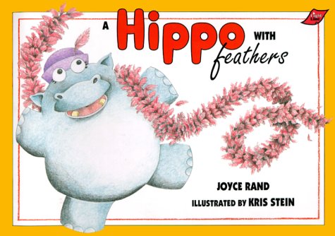 Imagen de archivo de A Hippo With Feathers a la venta por Wonder Book
