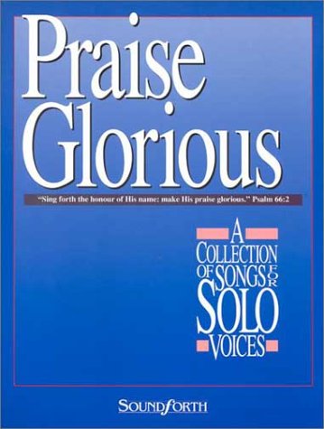 Stock image for Praise Glorious: Volume 1 for sale by ThriftBooks-Atlanta
