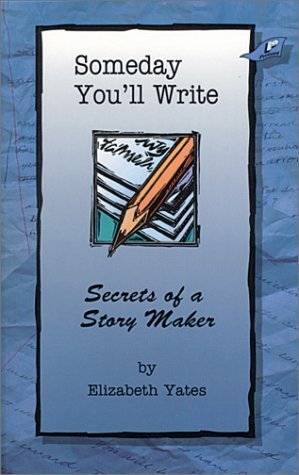Stock image for Someday You'll Write for sale by Hippo Books