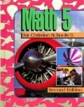 Stock image for Math 5 for Christian Schools for sale by Front Cover Books