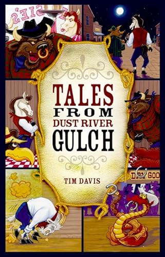 Imagen de archivo de Tales from Dust River Gulch (Western Adventure) a la venta por Books Unplugged