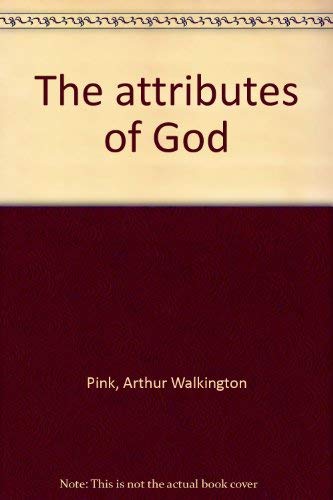 Stock image for The attributes of God for sale by ThriftBooks-Dallas