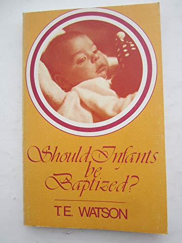 9780890860281: Should infants be baptized?