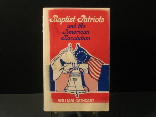 Imagen de archivo de Baptist patriots and the American revolution a la venta por Baker Book House