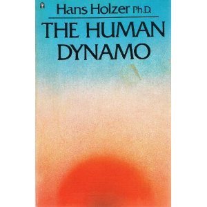 The human dynamo (9780890870532) by Holzer, Hans