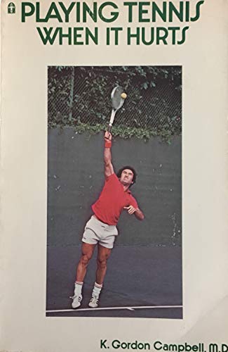 Imagen de archivo de Playing tennis when it hurts a la venta por ThriftBooks-Atlanta